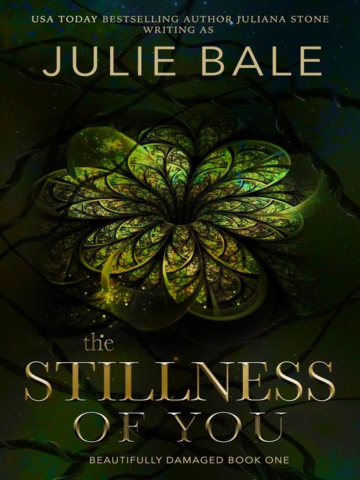 Title details for The Stillness of You by Juliana Stone - Wait list